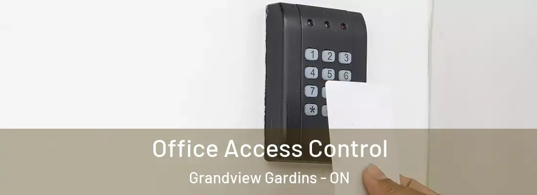  Office Access Control Grandview Gardins - ON