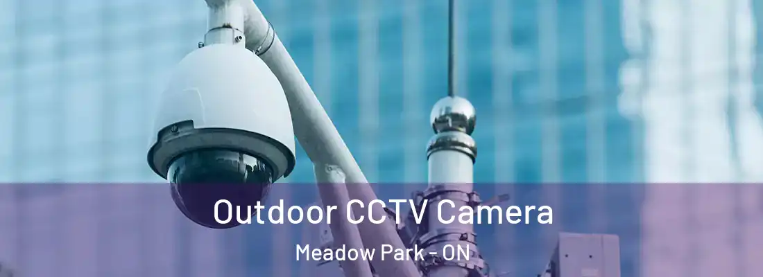  Outdoor CCTV Camera Meadow Park - ON
