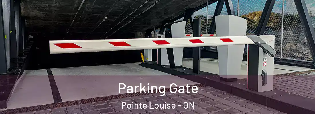  Parking Gate Pointe Louise - ON