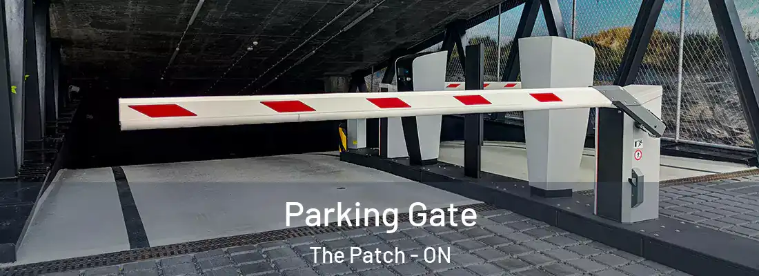  Parking Gate The Patch - ON