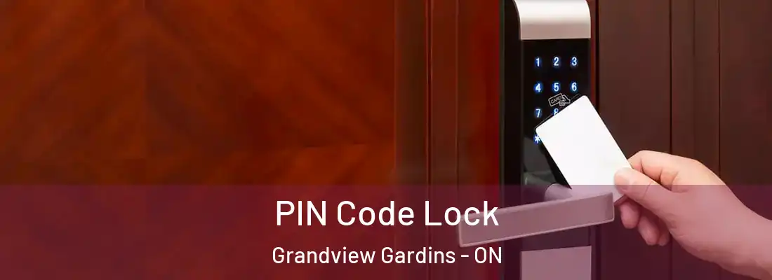  PIN Code Lock Grandview Gardins - ON