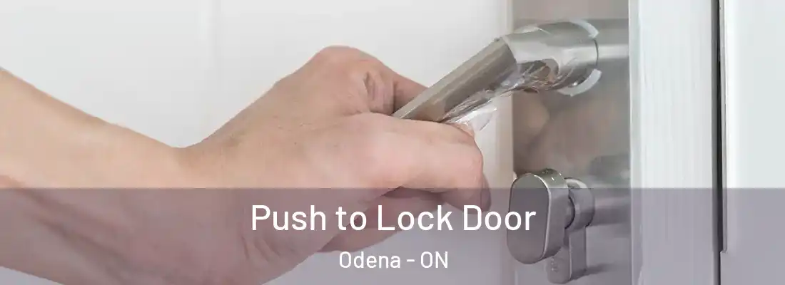  Push to Lock Door Odena - ON
