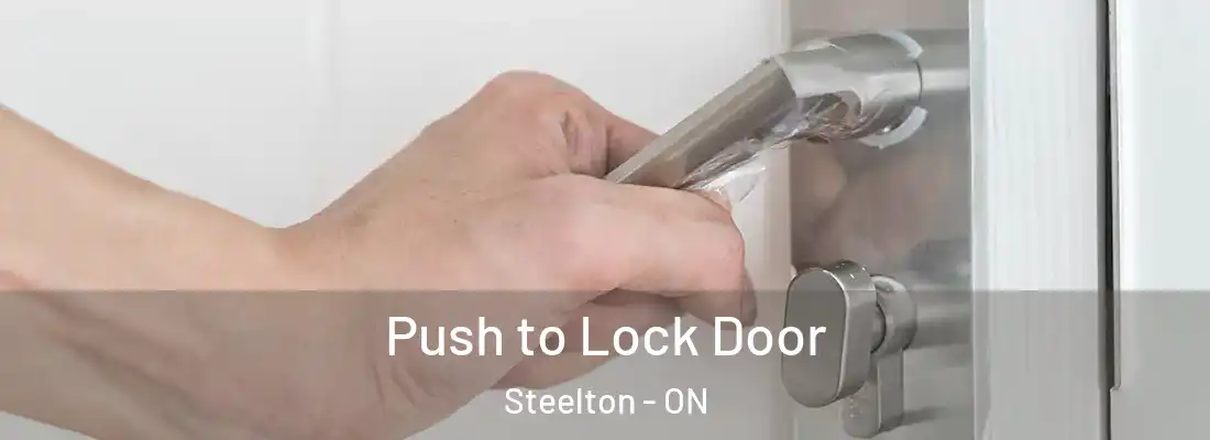  Push to Lock Door Steelton - ON