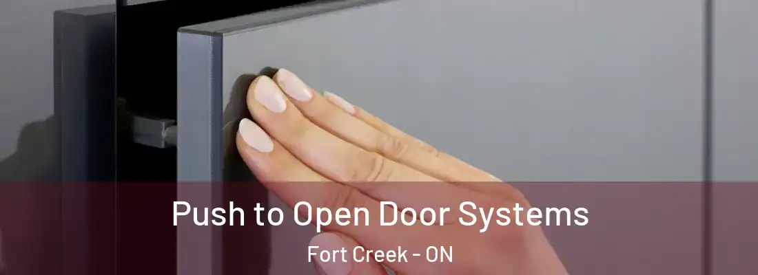  Push to Open Door Systems Fort Creek - ON