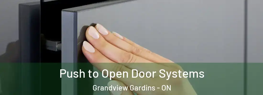  Push to Open Door Systems Grandview Gardins - ON