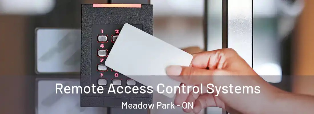  Remote Access Control Systems Meadow Park - ON