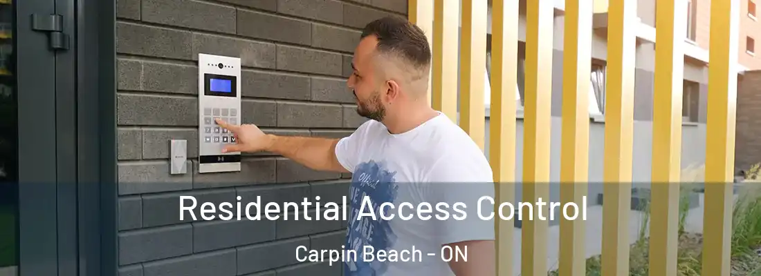  Residential Access Control Carpin Beach - ON