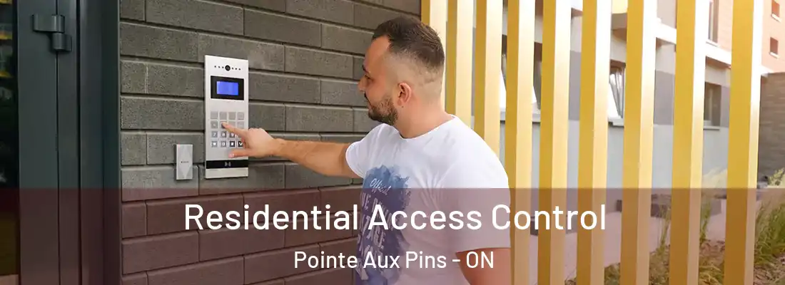  Residential Access Control Pointe Aux Pins - ON