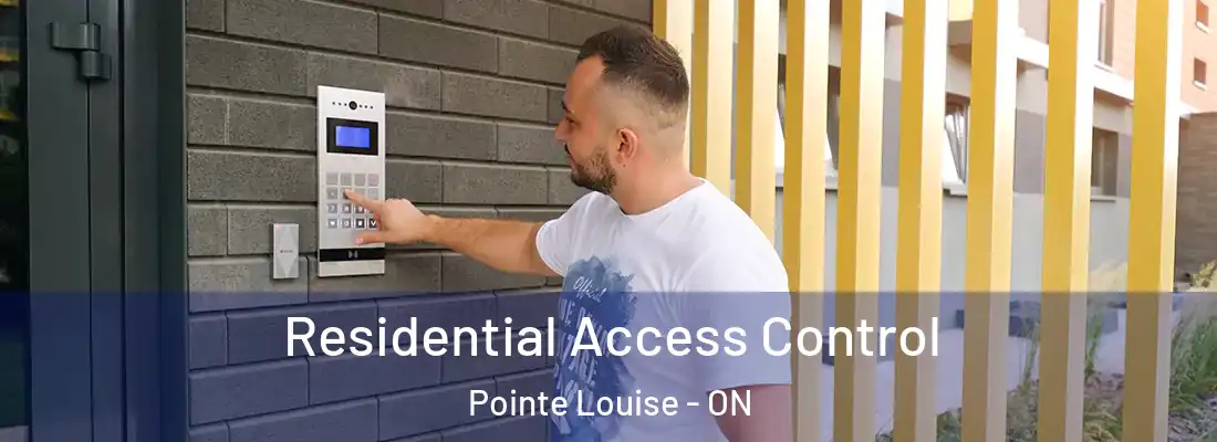 Residential Access Control Pointe Louise - ON