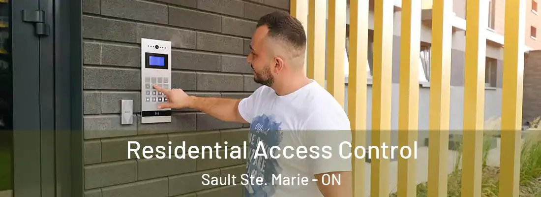  Residential Access Control Sault Ste. Marie - ON