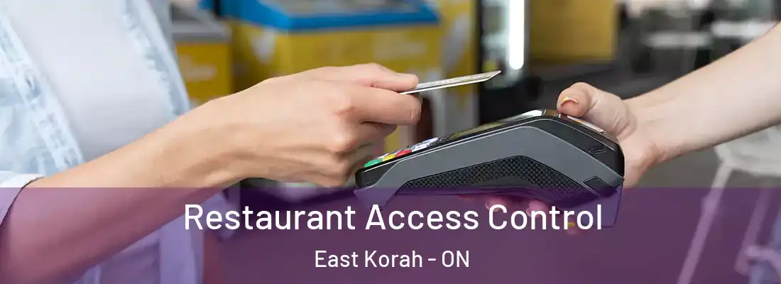  Restaurant Access Control East Korah - ON