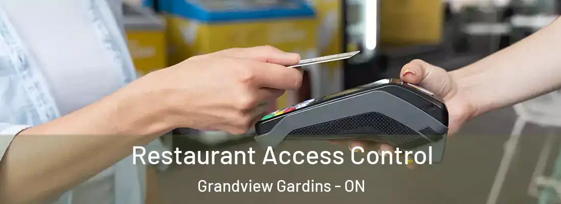  Restaurant Access Control Grandview Gardins - ON
