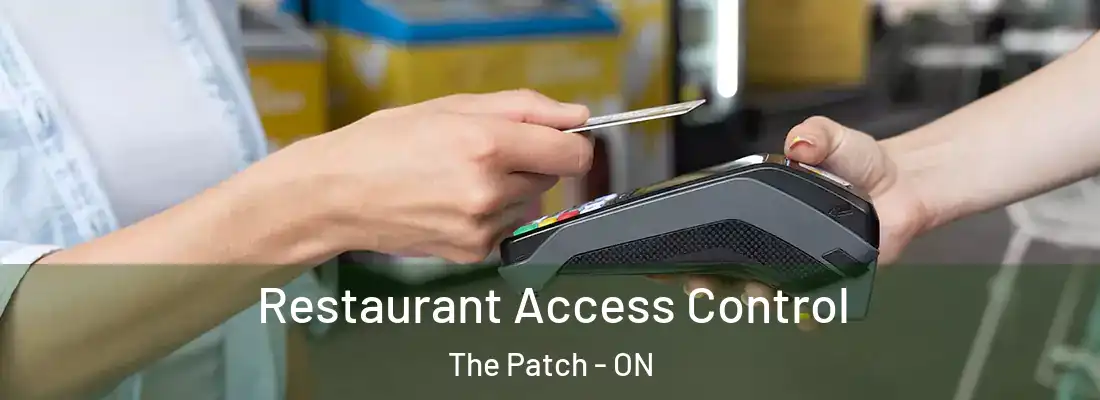  Restaurant Access Control The Patch - ON