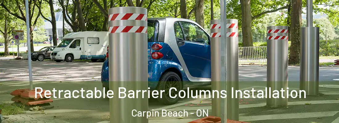  Retractable Barrier Columns Installation Carpin Beach - ON