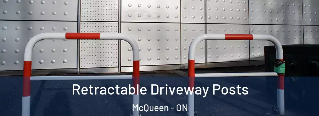  Retractable Driveway Posts McQueen - ON