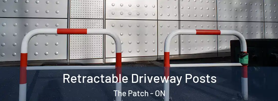  Retractable Driveway Posts The Patch - ON