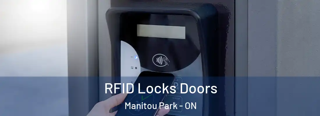  RFID Locks Doors Manitou Park - ON
