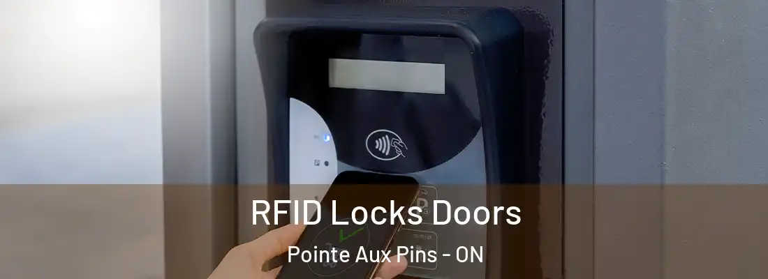  RFID Locks Doors Pointe Aux Pins - ON