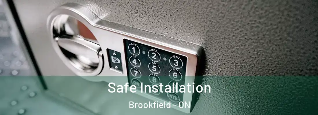  Safe Installation Brookfield - ON