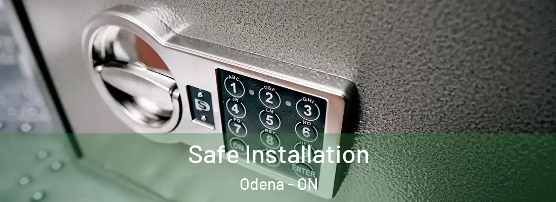  Safe Installation Odena - ON
