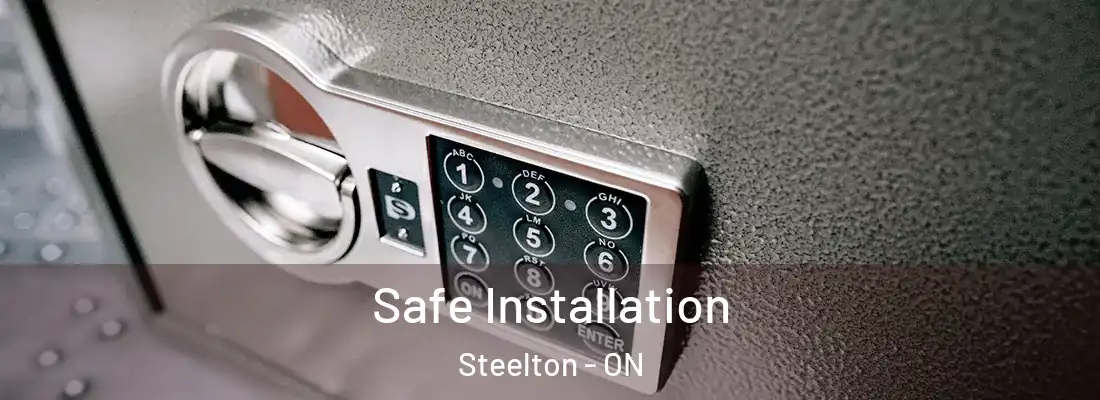  Safe Installation Steelton - ON