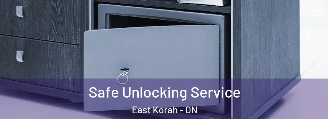  Safe Unlocking Service East Korah - ON