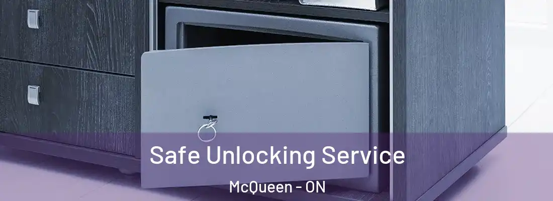  Safe Unlocking Service McQueen - ON