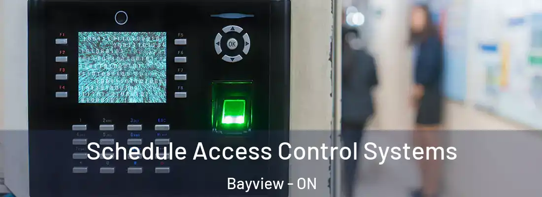  Schedule Access Control Systems Bayview - ON