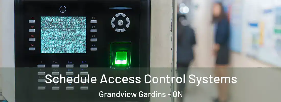  Schedule Access Control Systems Grandview Gardins - ON
