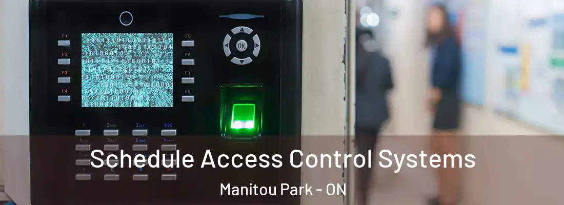  Schedule Access Control Systems Manitou Park - ON