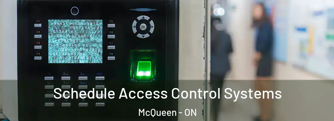  Schedule Access Control Systems McQueen - ON