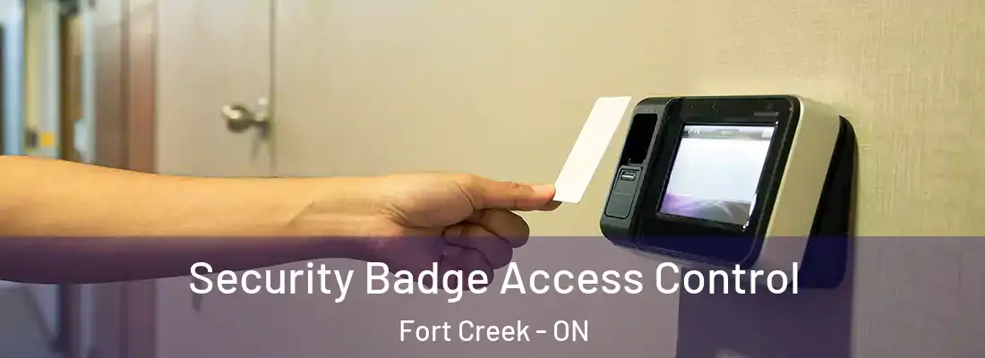  Security Badge Access Control Fort Creek - ON