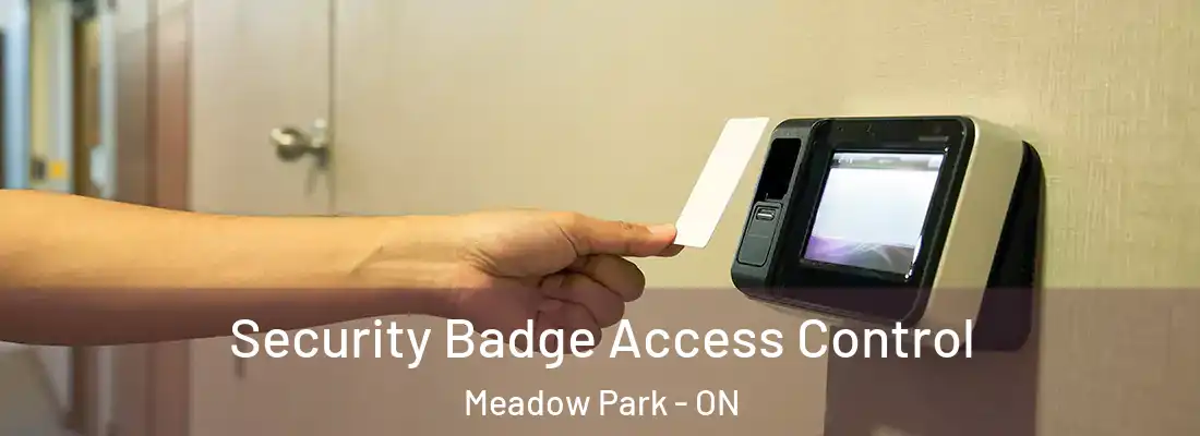  Security Badge Access Control Meadow Park - ON