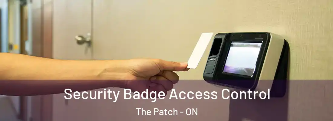  Security Badge Access Control The Patch - ON