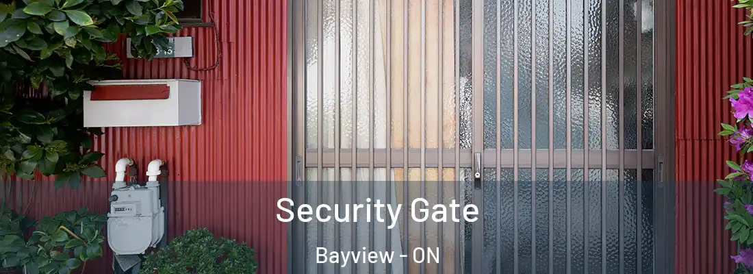  Security Gate Bayview - ON