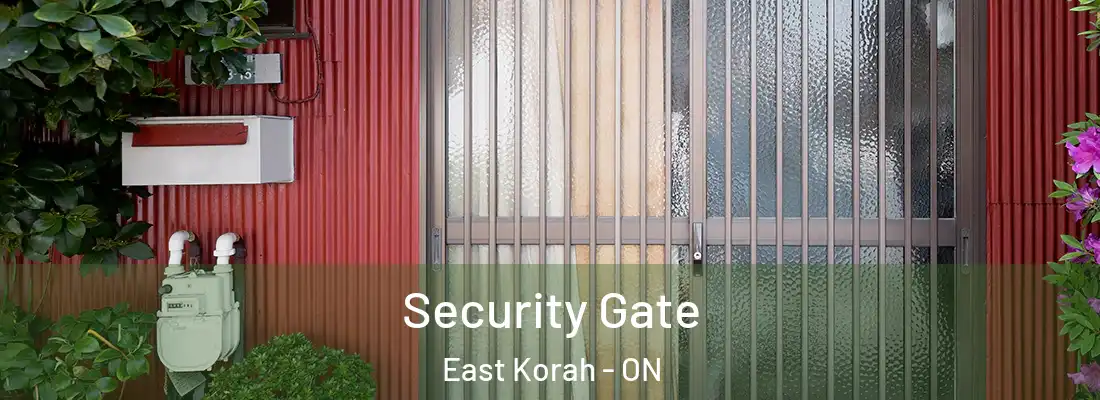  Security Gate East Korah - ON