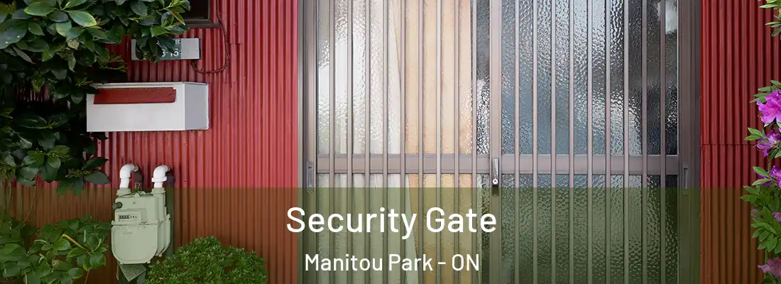 Security Gate Manitou Park - ON