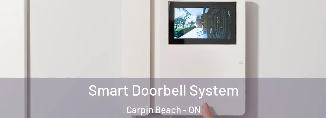  Smart Doorbell System Carpin Beach - ON