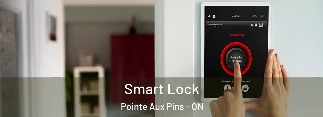  Smart Lock Pointe Aux Pins - ON