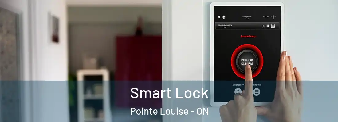  Smart Lock Pointe Louise - ON
