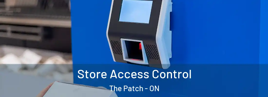  Store Access Control The Patch - ON