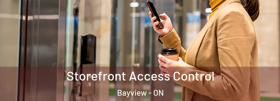  Storefront Access Control Bayview - ON