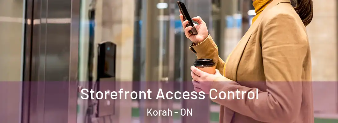  Storefront Access Control Korah - ON