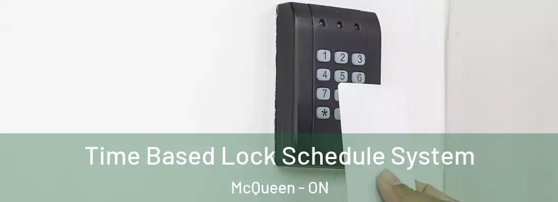  Time Based Lock Schedule System McQueen - ON