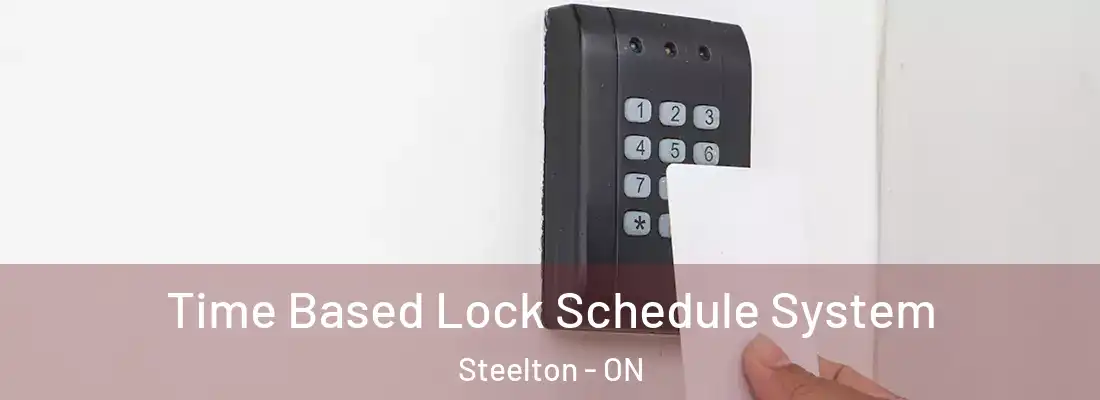  Time Based Lock Schedule System Steelton - ON
