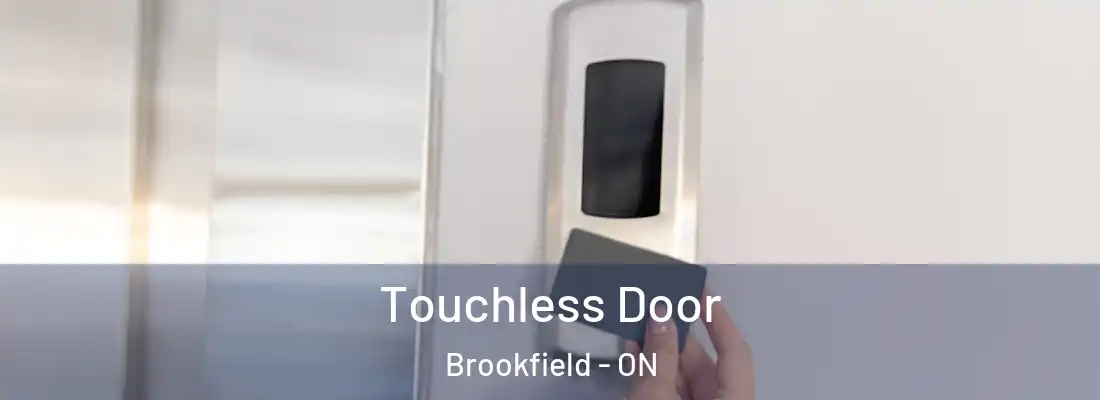  Touchless Door Brookfield - ON
