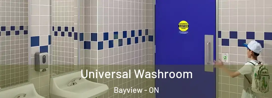  Universal Washroom Bayview - ON