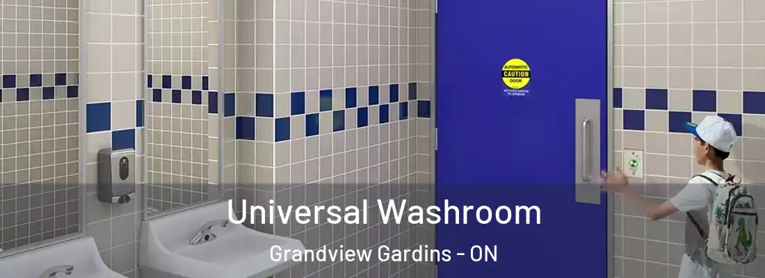  Universal Washroom Grandview Gardins - ON