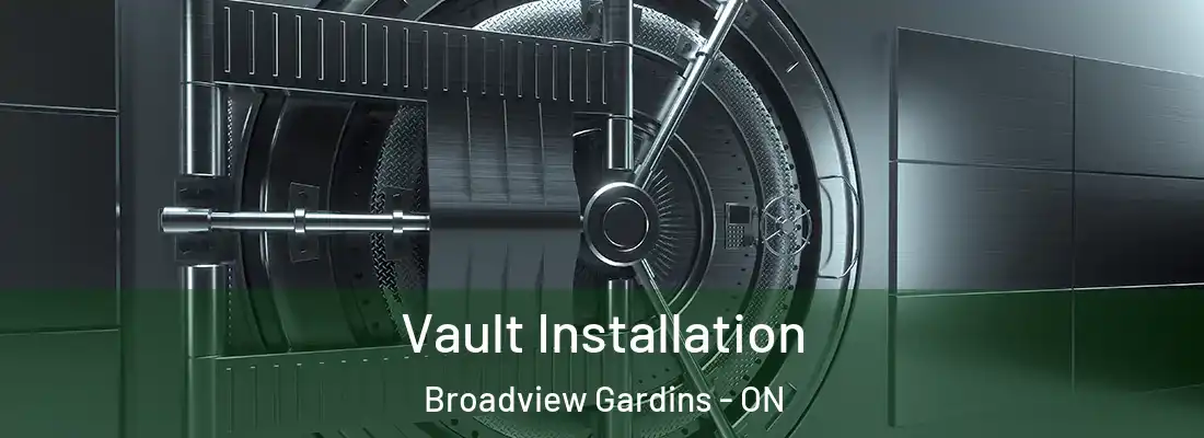  Vault Installation Broadview Gardins - ON