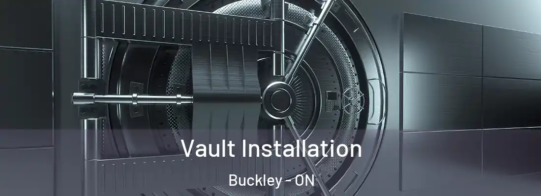  Vault Installation Buckley - ON